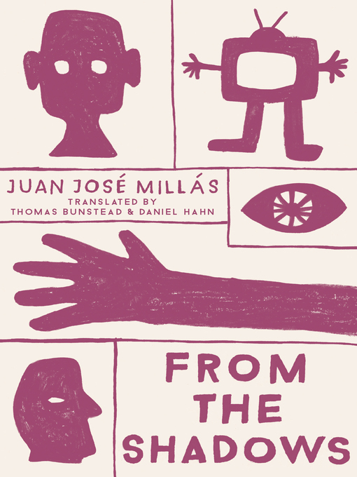 Title details for From the Shadows by Juan José Millás - Available